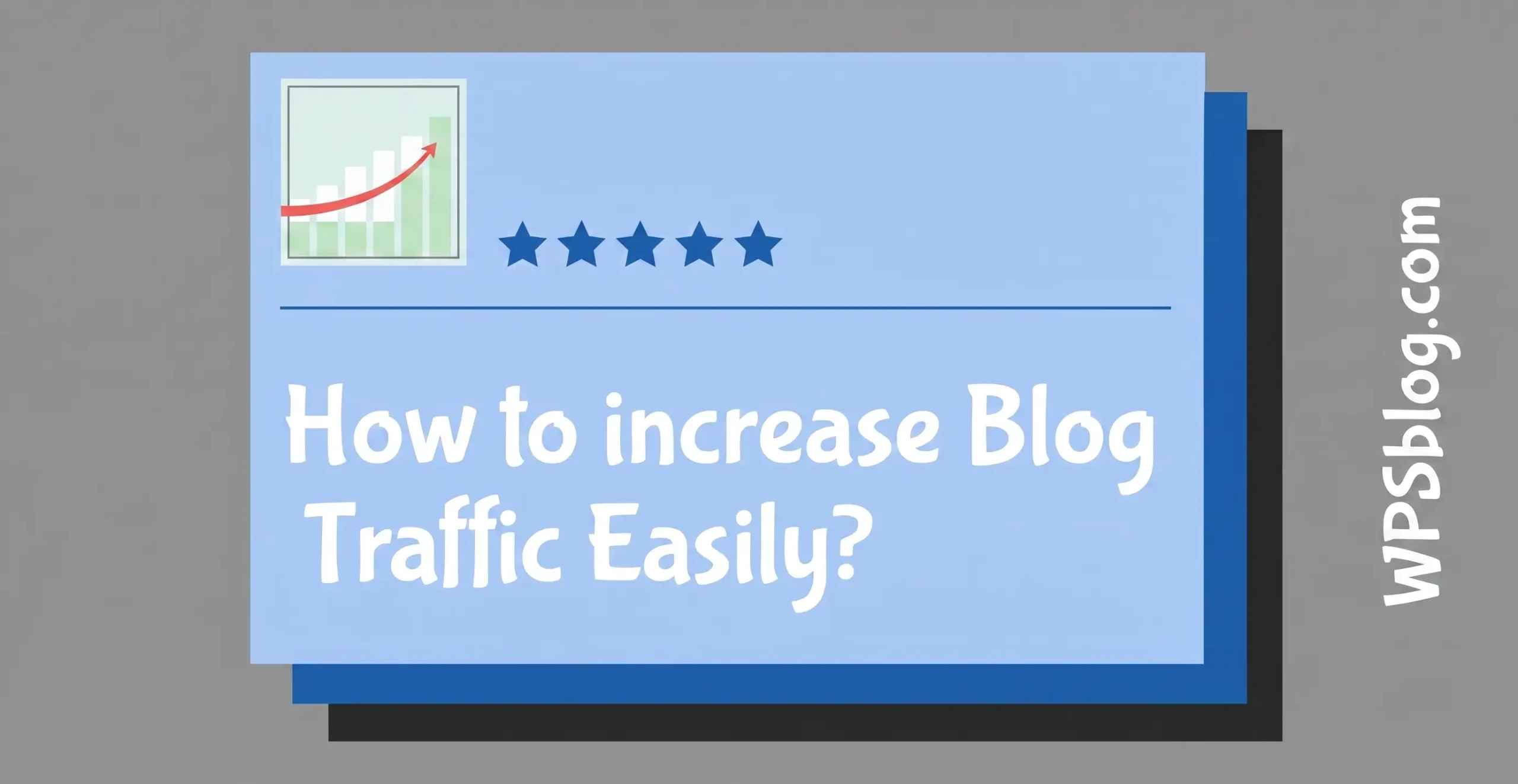 How to Increase Blog Traffic