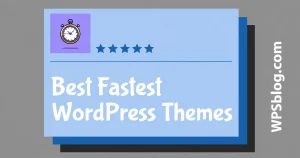 Best Fastest WordPress Themes
