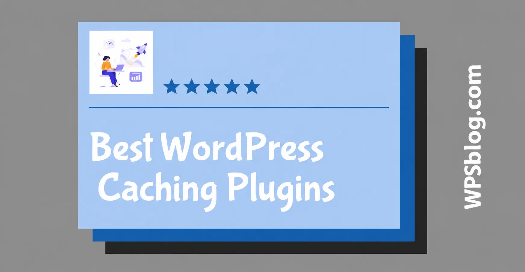 Best WordPress Caching Plugins