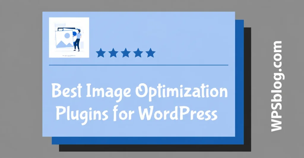 8 Best WordPress Image Optimization Plugins in 2026 (WebP, AVIF and Real Pricing) 1 Best WordPress Image Optimization Plugins