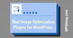 Best WordPress Image Optimization Plugins