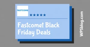 FastComet Black Friday Deals