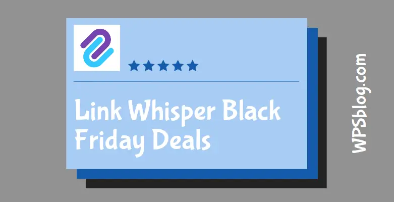 Link Whisper Black Friday Deals