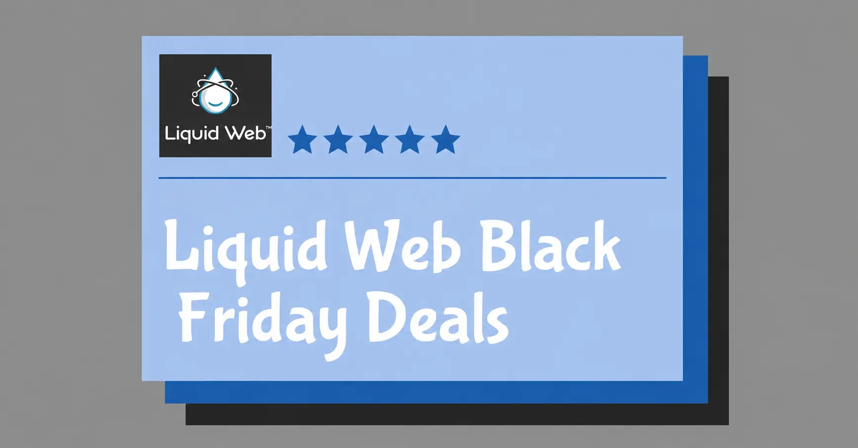 Liquid Web Black Friday Deals