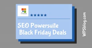 SEO Powesuite Black Friday Deals