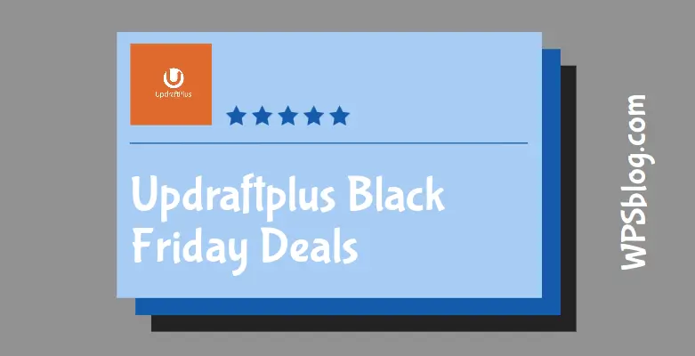 Updraftplus Black Friday Deals