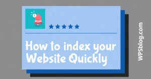How to index your Website Quickly