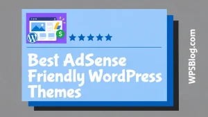 Best AdSense Friendly WordPress Themes