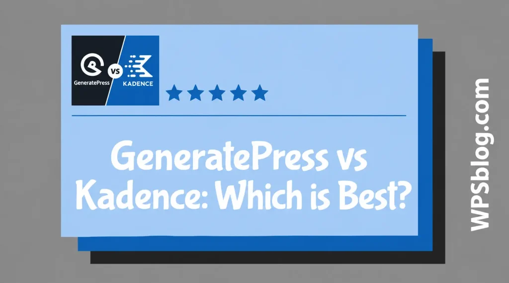 GeneratePress vs Kadence