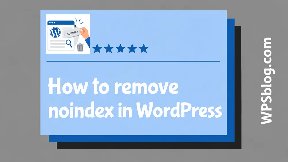 How to Remove Noindex in WordPress