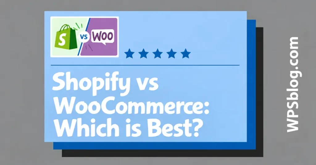 Shopify vs WooCommerce 2026: Which Powerful Platform Wins? 1 Shopify vs WooCommerce